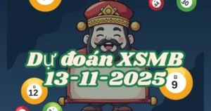 Dự đoán XSMB 13/11/2025