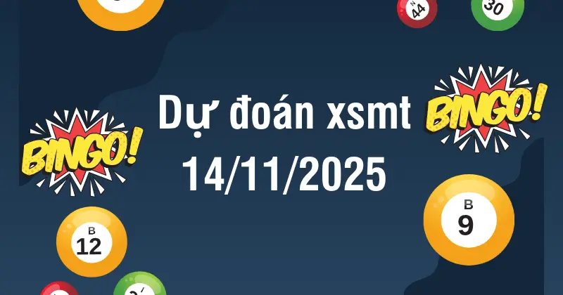 dự đoán xamt 14-11-2025
