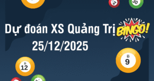 Dự đoán xổ số quảng trị 25/12/2025