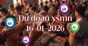 Dự Đoán XSMN 16/01/2026