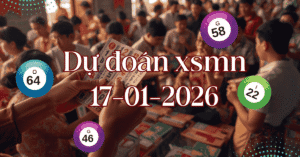 Dự đoán XSMN 17/01/2026