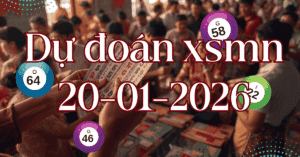 Dự đoán XSMN 20/01/2026