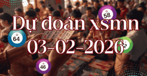 Dự đoán XSMN 03/02/2026