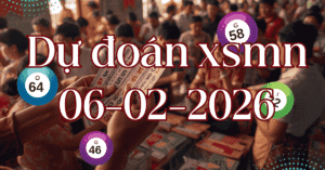 Dự đoán XSMN 06/02/2026